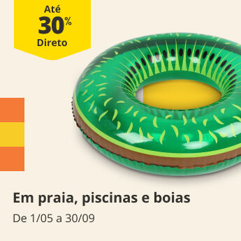 ate 30% DD em praia, piscinas e boias