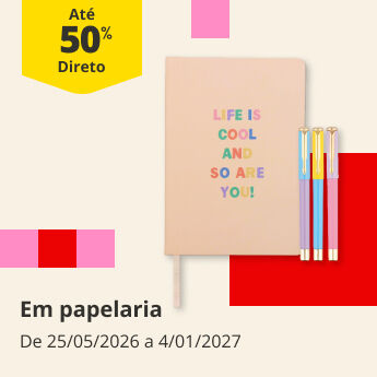 At&eacute; em 50% Desconto Direto em papelaria. De 25/05/2026 a 04/01/2027