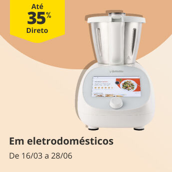 At&eacute; 35% Desconto Direto em Eletrodom&eacute;sticos
