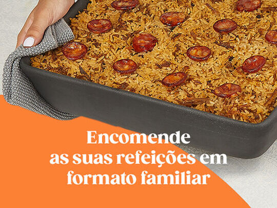 Encomende as suas refeições em formato familiar. Descobrir gama.