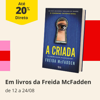At&eacute; 20% Desconto Direto em Livros da Freida McFadden. De 12 a 24/08