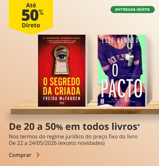 20% a 50% em todos os livros. De 22 a 24/05 (exceto novidades)