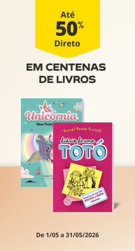 At&eacute; 50% Desconto direto em centenas de livros, de 1/05 a 31/05/2026