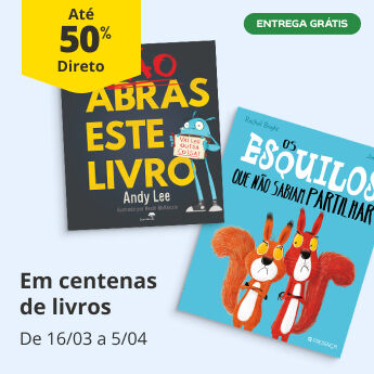 At&eacute; 50% Desconto Direto em centenas de livros. De 16/03 a 5/04