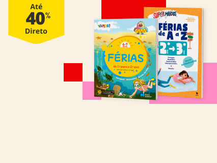 At&eacute; 40% Desconto Direto em Apoio Escolar. De 5/07 a 31/08