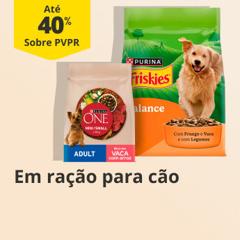 At&eacute; 40% PVPR em ra&ccedil;&atilde;o para c&atilde;o
