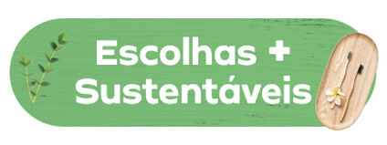 Escolhas mais sustentáveis