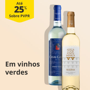 At&eacute; 25% PVPR em Vinhos Verdes