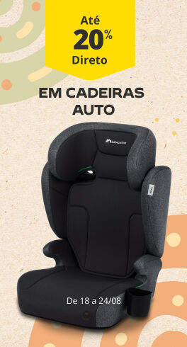 At&eacute; 20% Desconto Direto em cadeiras auto. De 18 a 24/08