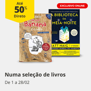 At&eacute; 50% Desconto Direto numa sele&ccedil;&atilde;o de livros. De 1 a 28/02. Entrega Gr&aacute;tis