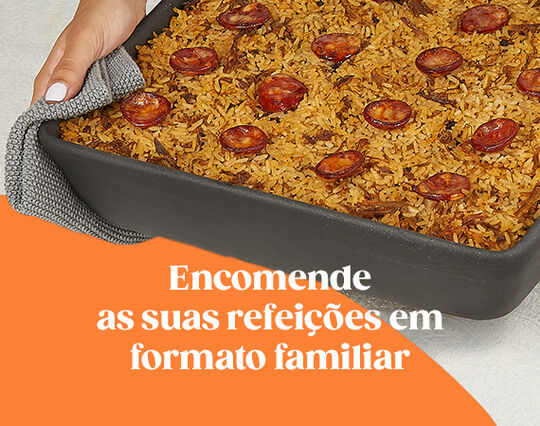 Encomende as suas refeições em formato familiar