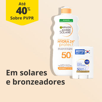 At&eacute; 40% PVPR em Solares e Bronzeadores