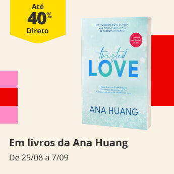 40% Desconto Direto na autora Ana Huang. De 25/08 a 7/09