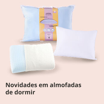 Descubra as novidades em almofadas de dormir