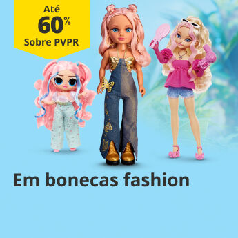 Até 50% sobre PVP Recomendado em bonecas fashion
