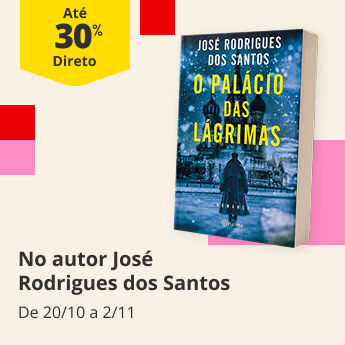 At&eacute; 30% Desconto Direto no autor Jos&eacute; Rodrigues dos Santos. De 20/10 a 2/11.