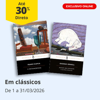 At&eacute; 30% Desconto Direto nem cl&aacute;ssicos at&eacute; 31 de mar&ccedil;o