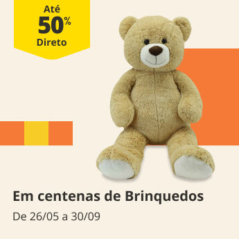 At&eacute; 50% Desconto Direto em centenas de brinquedos. De 26/05 at&eacute; 30/09/2026