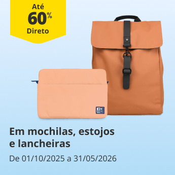 At&eacute; 60% Desconto Direto em mochilas, estojos e lancheiras. De 01/10/2025 a 31/05/2026