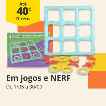 At&eacute; 40% Direto em jogos e NERF. De 01/05 a 30/09 
