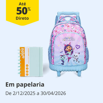 At&eacute; 50% desconto direto em papelaria. At&eacute; 30/04/2026.