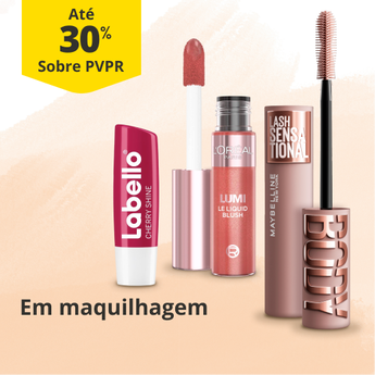 At&eacute; 30% PVPR em Maquilhagem