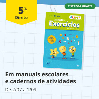 5% Direto em manuais escolares e cadernos de atividades. De 2/07 a 1/09. Entrega Gr&aacute;tis
