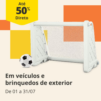 At&eacute; 50% Desconto Direto em brinquedos de exterior. De 1 a 31/07