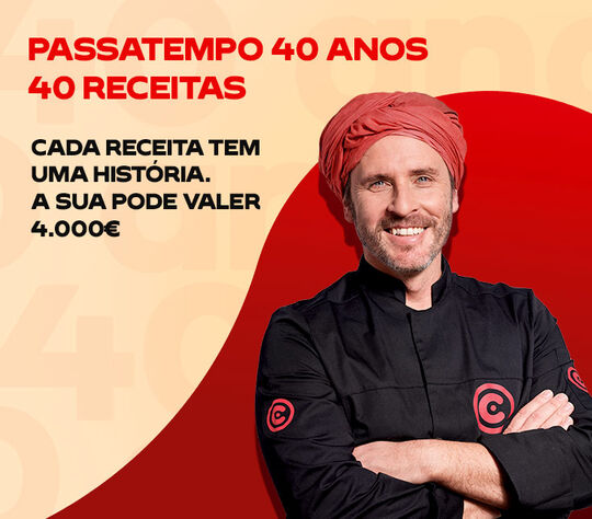 Passatempo: 40 anos 40 receitas. Cada receita tem uma história. A sua pode valer 4000€..