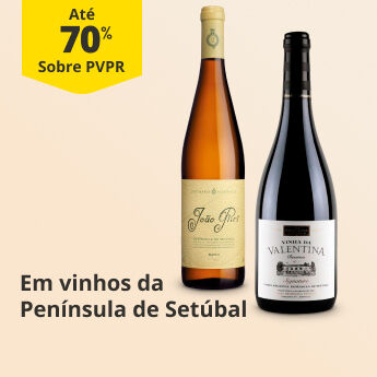 At&eacute; 70% PVPR em Vinhos da Pen&iacute;nsula de Set&uacute;bal