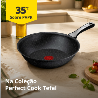 35% sobre PVPR na Cole&ccedil;&atilde;o Perfect Cook Tefal