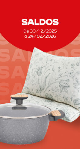 Saldos em produtos para a casa at&eacute; 24/02/2026