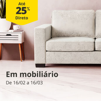 At&eacute; 50% Desconto Direto em mobili&aacute;rio. De 31/01 a 15/02.