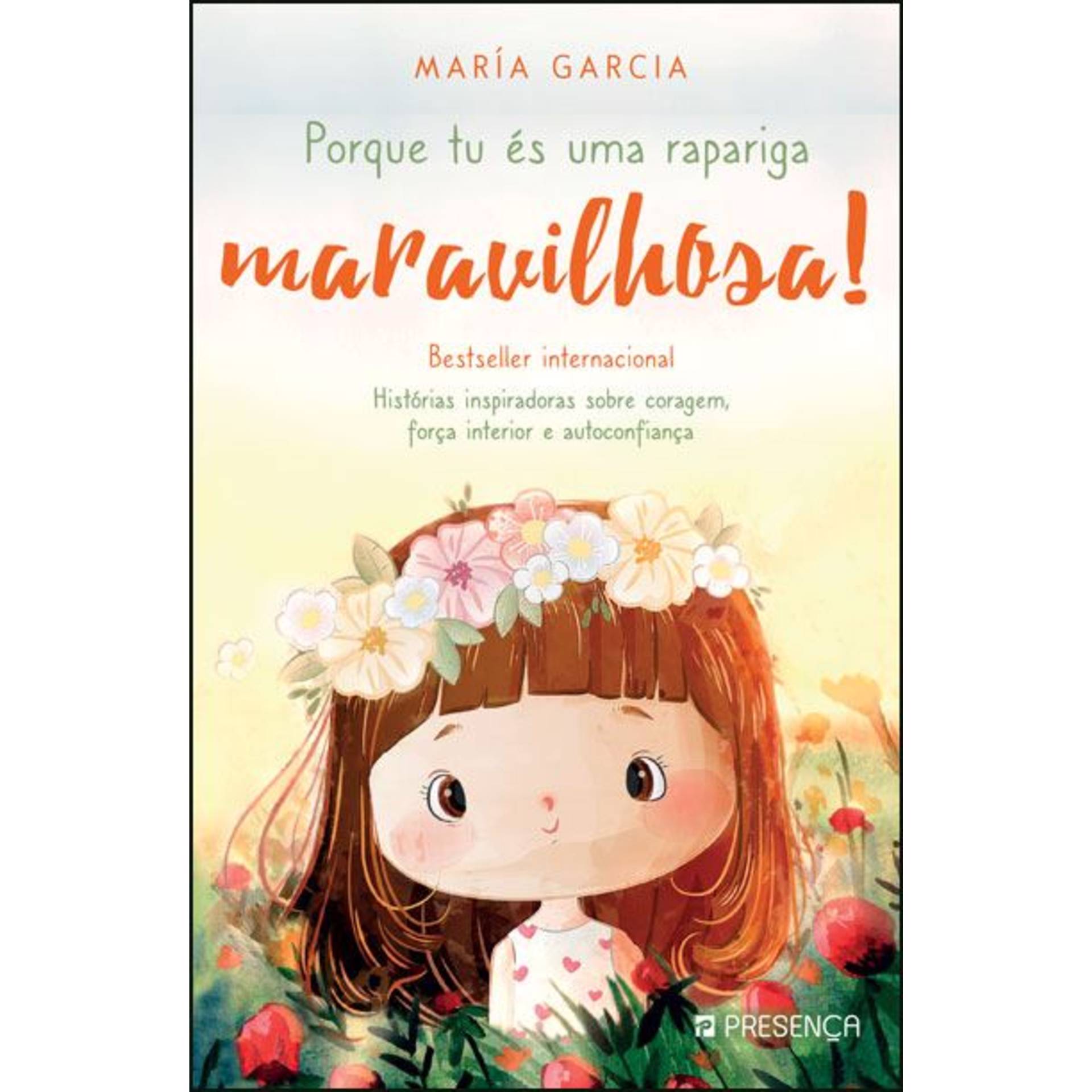 Porque és Uma Rapariga Maravilhosa! de María Garcia | Continente Online
