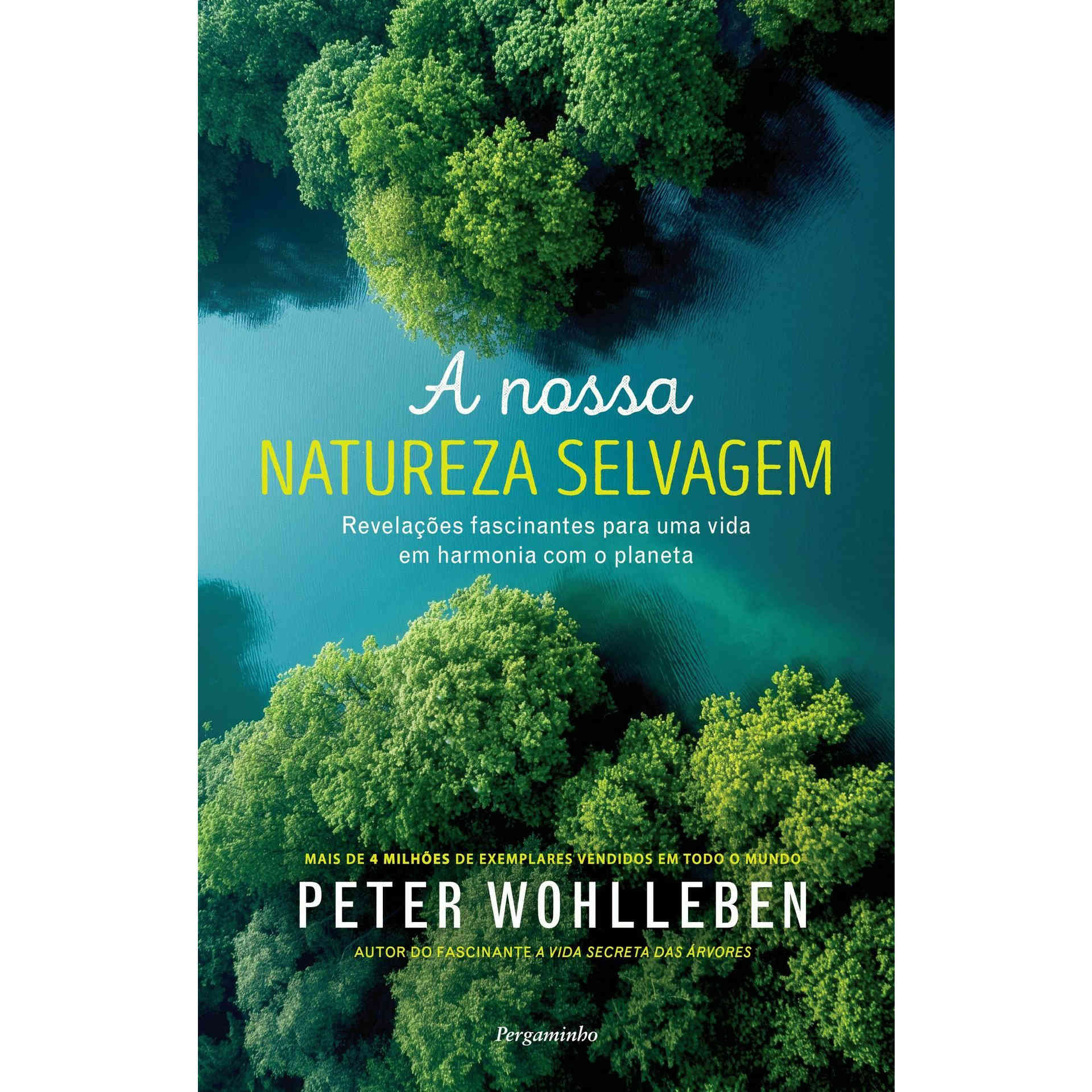 A Nossa Natureza Selvagem de Peter Wohlleben | Continente Online