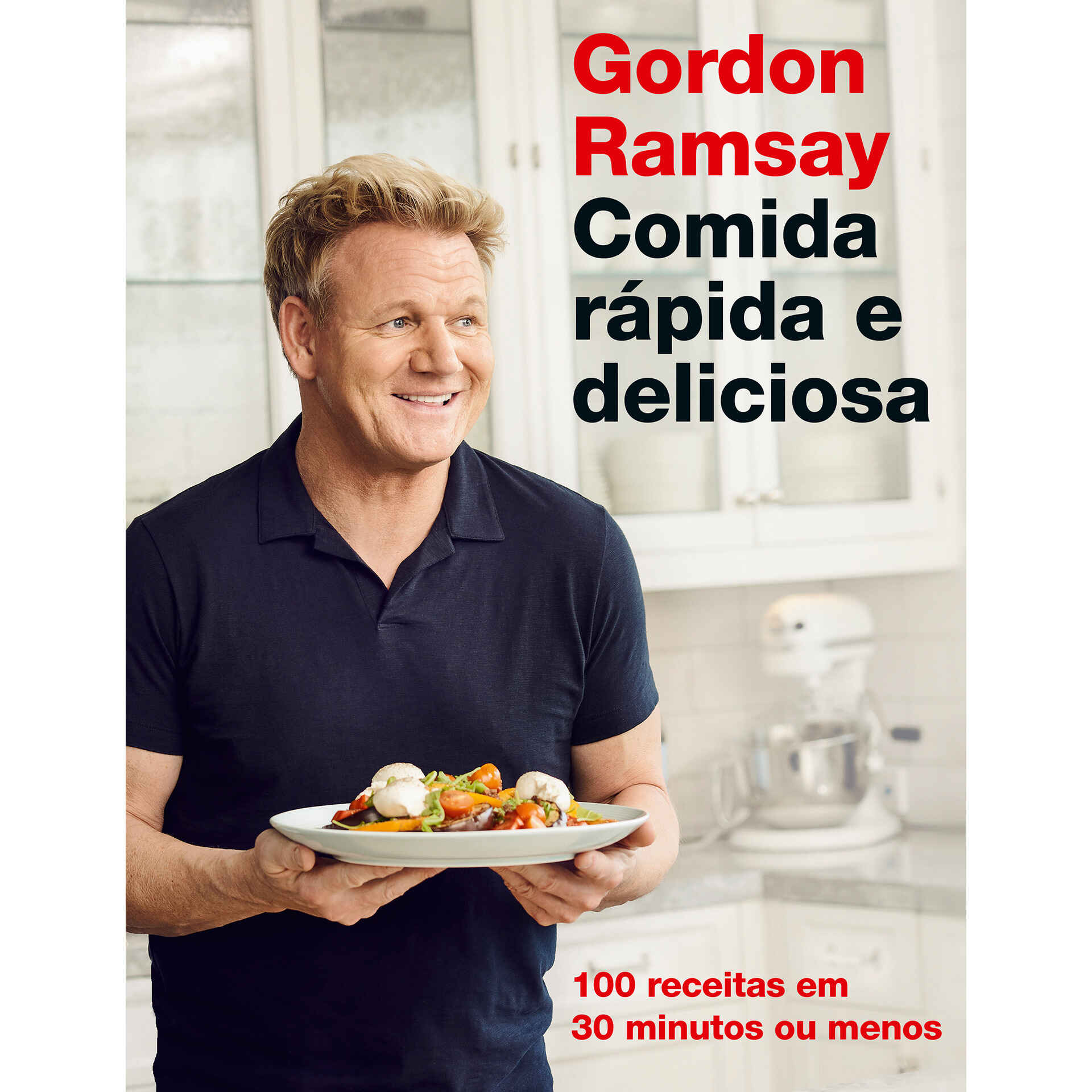 Comida Rápida e Deliciosa Gordon Ramsay Continente Online