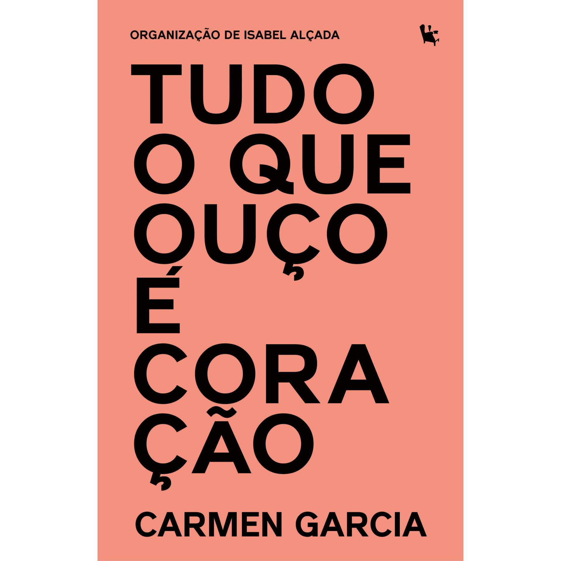 Tudo o que Ouço é Coração de Carmen Garcia | Continente Online