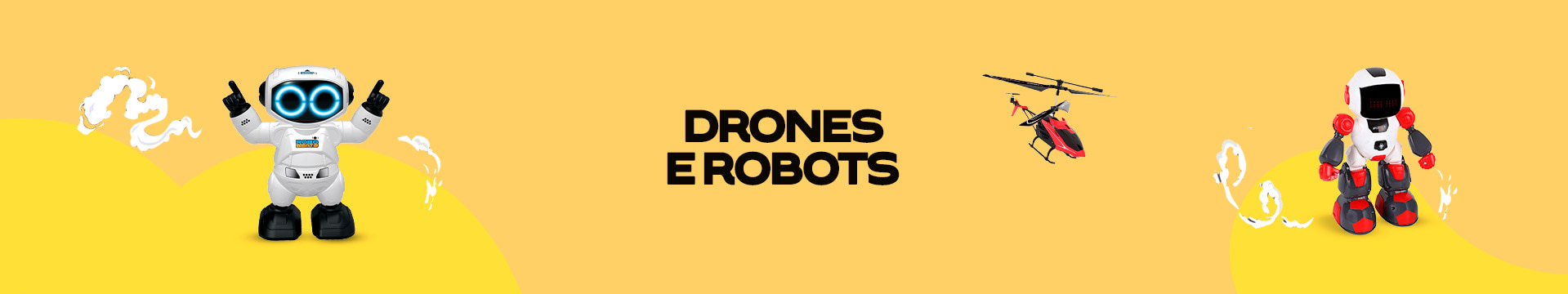Drones e Robots